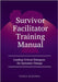 Survivor Facilitator Training Manual: Leading Critical Dialogues for Systemic Change by Majithia, Panna