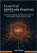 Essential SAFECode Practices: Implement Bulletproof Security Controls and Supply-Chain Integrity Labs by Chadwick, Taylor