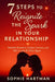 7 Steps to Reignite the Spark in Your Relationship: Rekindle Romance, Deepen Intimacy, and Fall in Love All Over Again by Sophie Hartman