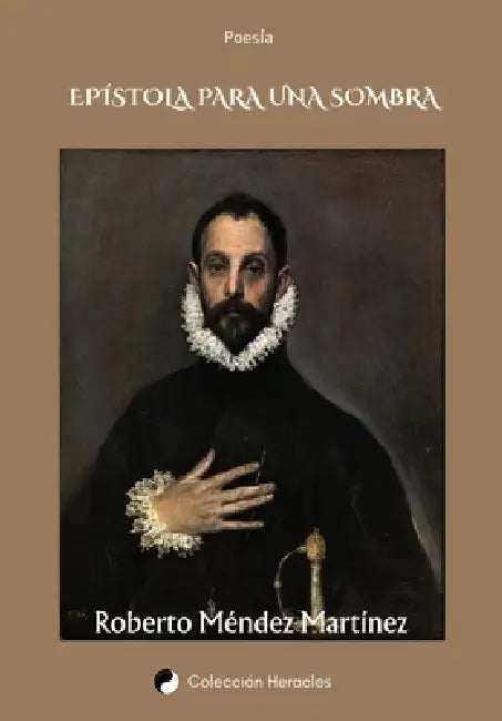 Epístola para una sombra by Miladis Hernández Acosta, Roberto Méndez Martínez