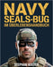 Navy Seals-Bug im Überlebenshandbuch: Expertenstrategien zur Sicherung Ihres Zuhauses, zur Verwaltung von Ressourcen und zum Gedeihen während langfris by Stephan Kuefer