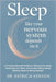 Sleep Like Your Nervous System Depends On It: A Trauma-Informed Guide to Calming Your Body, Resetting Your Mind, and Finally Falling Asleep Without Me by Kenyon, Patricia
