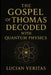 The Gospel of Thomas Decoded with Quantum Physics by Lucian Veritas