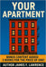 Your Apartment: : Bonus Content Three Books for th ePrice of One by James F. Lawrence