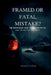 Framed or Fatal Mistake?: The Karen Read Case, the Boston Police, and the Battle for Truth by Wesley P. Velez