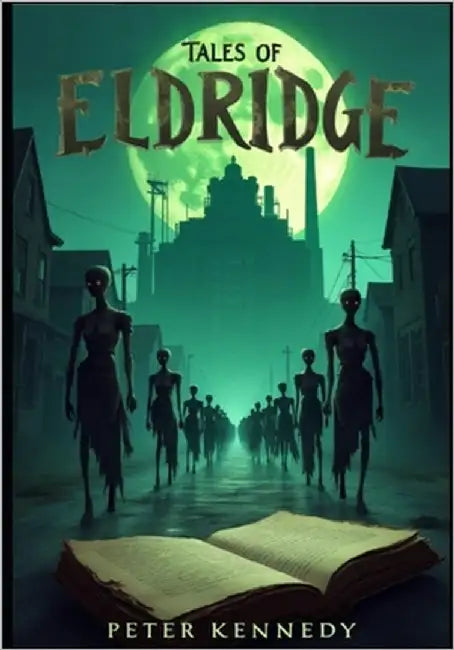 Tales of Eldridge by Kennedy, Peter F.