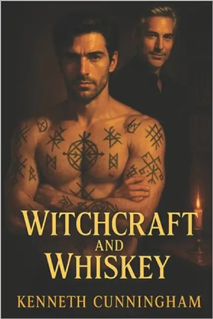 Witchcraft & Whiskey by Cunningham, Kenneth