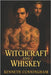 Witchcraft & Whiskey by Cunningham, Kenneth