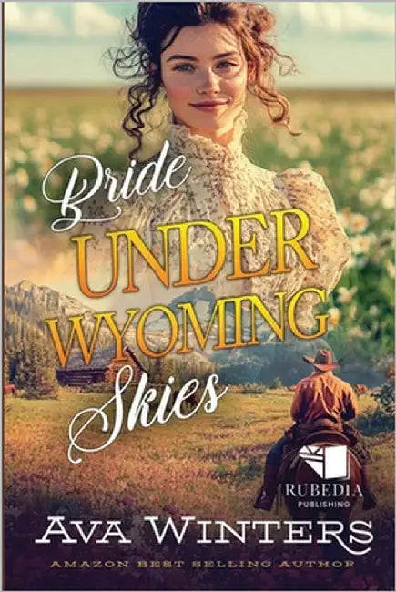 Bride Under Wyoming Skies: A Western Historical Romance Book by Winters, Ava