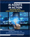 AI Agents in Action: Building with LangChain and Autogen by Marlow, James