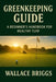Greenkeeper Guide: A Beginner's Handbook for Healthy Turf by Wallace Briggs