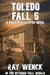 Toledo Fall 5 by Jr. Craven Boyd, La Bayles, Ray Wenck