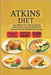 Atkins Diet: Lose Weight Fast with the World's Most Famous Low-Carb Method for Burning Fat and Getting Back in Shape by Onarom