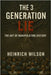The 3 Generation Lie: The Art of Manipulating History by Wilson, Heinrich
