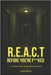 R.E.A.C.T Before You're F**ked: A Zero BS Guide to Customer Retention by Baker, Adam