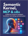 Semantic Kernel, MCP & n8n: A Beginner's Guide to Intelligent Workflows, Tool Calling, and Automation by Vexel, Alira