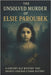 The Unsolved Murder of Elsie Paroubek: A Century-Old Mystery That Haunts Chicago's Dark History by Indrawan, Ricky