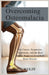Overcoming Osteomalacia: The Causes, Symptoms, Treatments, and the Real Path to Recovery from Soft Bone Disease by Kith Wolff