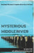 Mysterious Middle River: Unexplained Phenomena & Forgotten History East of Baltimore by Dolores Bell, Joshua Bell