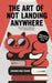 The Art of Not Landing Anywhere: Why Feeling Lost Might Mean You're Actually Becoming by Saurabh Singh Thakur