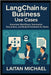 LangChain for Business Use Cases: Automate Workflows, Summarize Documents, and Build AI Assistants for Teams by Michael, Laitan