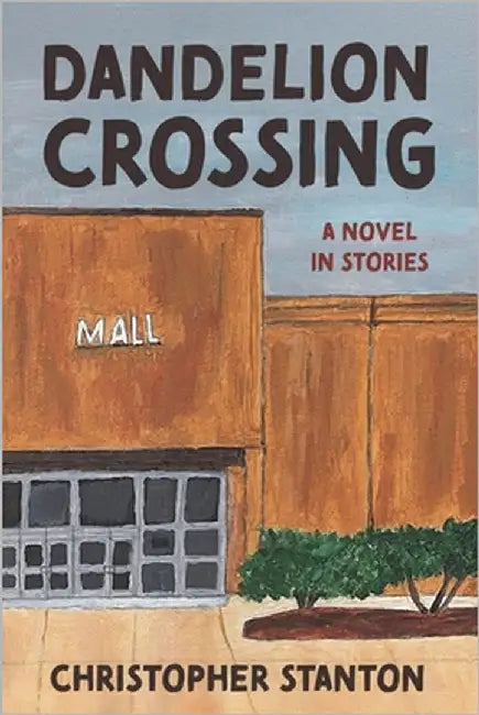 Dandelion Crossing by Stanton, Christopher