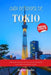 Guía de Viajes de Tokio 2025: Todo lo que necesitas saber para un viaje inolvidable a la ciudad atemporal de Turquía by Donald Boelter