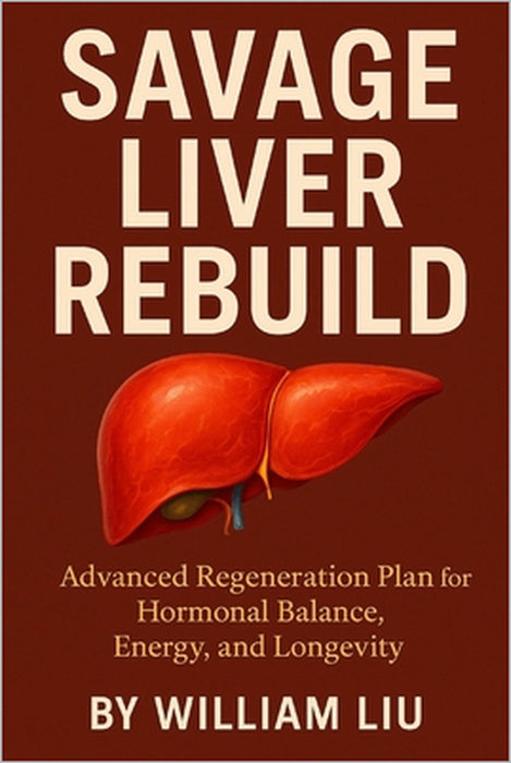 Savage Liver Rebuild by William Liu