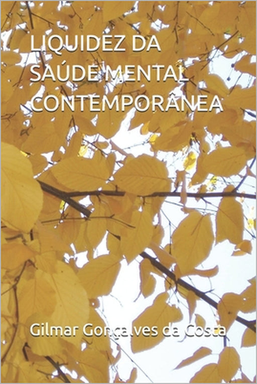 Liquidez Da Saúde Mental Contemporânea by Gilmar Gonçalves Da Costa