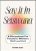 Say It In Setswana: A Phrasebook For Travelers, Workers, And Learners by Alec, Flynn