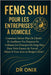 Feng Shui Pour Les Entreprises À Domicile: Comment attirer plus de clients et améliorer vos finances en utilisant les principes du Feng Shui dans votr by Onix