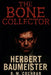 The Bone Collector: Herbert Baumeister by R. M. Cochran