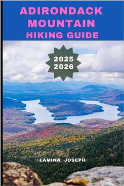 Adirondack Mountain Hiking Guide 2025-2026 by Joseph, Lamina