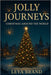 Jolly Journeys: Christmas Around the World by Leya Brand