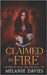 Claimed By Fire: A Dark Paranormal Reverse Harem Romance by Davies, Melanie