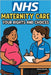 NHS Maternity Care: Your Rights and Choices: Birth Plans, Midwife Care, and Postnatal Support - What Every Expectant Parent Needs to Know by Roche, Emma