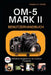 OM-5 Mark II BENUTZERHANDBUCH: Ultimativer Begleiter für die Outdoor-Fotografie by Tobias Fischer, Sabine Hoffmann, Camila H. Vogel