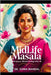 Midlife Masala: Menopause, Mindset & Magic After 40: A guide to navigating perimenopause and menopause for South Asian women with science, culture, an by Mandal, Soma