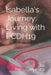 Isabella's Journey: Living with PCDH19 by Mikayla Maestas