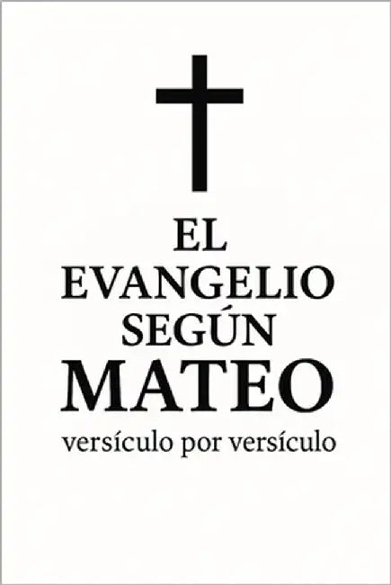 El Evangelio según Mateo, versículo por versículo by Concas, Geoffrey
