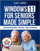 Windows 11 for Seniors Made Simple: The Stress-Free Step-by-Step Guide to Mastering Your Computer with Big Text, Clear Steps, and Everyday Tips by Harper, Clara T.