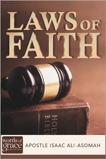 Laws of Faith by Asomah, Isaac Ali