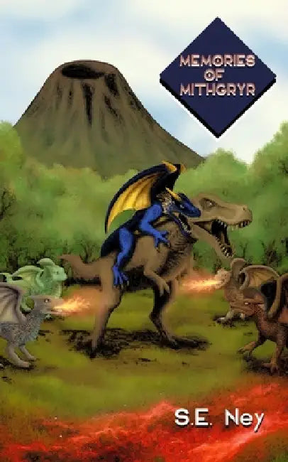 Memories of Mithgryr by S. E. Ney