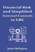Financial Risk and Simplified Internal Controls in GRC by James Relington