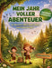 Mein Jahr voller Abenteuer: 52 Wochen voller Spaß, Ideen und Entdeckungen by Dominik Markus Rothke