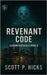 Revenant Code by Hicks, Scott P.