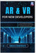 AR & VR for New Developers: An introductory guide to building simple augmented and virtual reality apps by Hawthorn, Amara