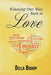 Winning Our Way Back to Love by Cheryl D. Williams, Della Bishop