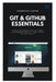 Git & GitHub Essentials: Versionskontrolle und Zusammenarbeit für neue Entwickler by Thompson Carter