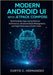 Modern Android UI with Jetpack Compose: Build Scalable Apps Using Modular Architecture, Advanced State Management, and High-Performance Kotlin Code by C. Hernandez, Curtis